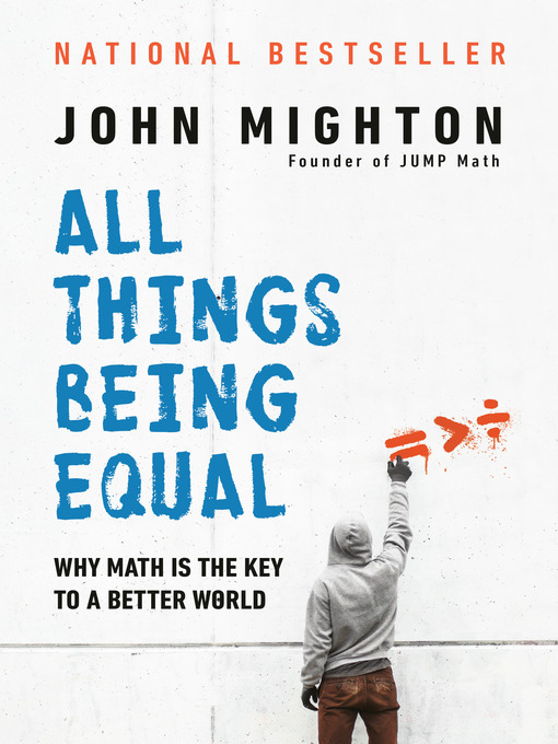 Title details for All Things Being Equal by John Mighton - Wait list